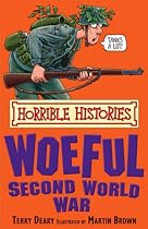 The Woeful Second World War (Horrible Histories) (Horrible Histories)