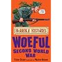The Woeful Second World War (Horrible Histories) (Horrible Histories)