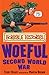 The Woeful Second World War (Horrible Histories) (Horrible Histories) (Horrible Histories)