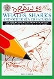 Draw 50 whales, sharks and other sea creatures