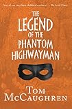 The legend of the phantom highwayman
