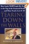 Tearing Down the Walls: How Sandy Weill Fought His Way to the Top of the Financial World. . .and Then Nearly Lost It All