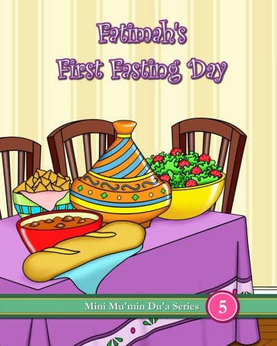 Fatimah's First Fasting Day (Mini Mu'min Du'a Series)