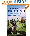 Tales from the Tail End: Adventures of a Vet in Practice