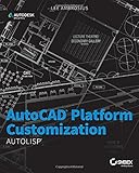 AutoCAD Platform Customization: AutoLISP