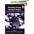 Predatory Priests, Silenced Victims: The Sexual Abuse Crisis and the Catholic Church by Mary Gail Frawley - O'Dea and Virginia Goldner
