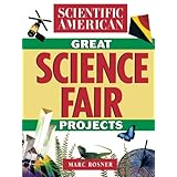 the scientific american book of great science fair projects