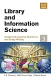 Library & Information Science, 3 Vols. Set (Vol. 1 Objective; Vol. 2 Critique and Definitional Questions; Vol. 3 Analytico/Evaluative Questions and Essay Writing)