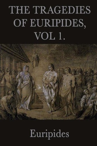 The Tragedies of Euripides