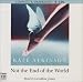 Not the End of the World (Audio CD)