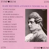 Rare Records of Famous Tenors, Vol. 3
