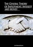 The General Theory of Employment, Interest, and Money
