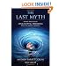 The Last Myth: What the Rise of Apocalyptic Thinking Tells Us About America