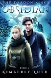 Obsidian: The Dragon Kings (Volume 1)