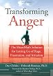 Transforming Anger: The Heartmath Solution for Letting Go of Rage, Frustration, and Irritation