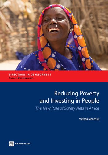 Reducing Poverty and Investing in People: The New Role of Safety Nets in Africa (Directions in Development)