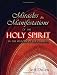Miracles and Manifestations of the Holy Spirit in the History of the Church