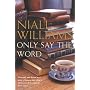Only Say the Word