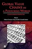 Global value chains in a postcrisis world : a development perspective