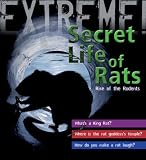 Secret life of rats : rise of the rodents