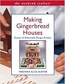 Making Gingerbread Houses (Dozens of Delectable Designs & Ideas) (The Weekend Crafter Series) (Paperback)