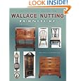 Collector's Guide to Wallace Nutting Furniture: Identification and Value Guide by Michael Ivankovich
