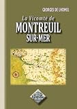 La Vicomt� de Montreuil-sur-Mer
