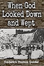 When God Looked Down and Wept