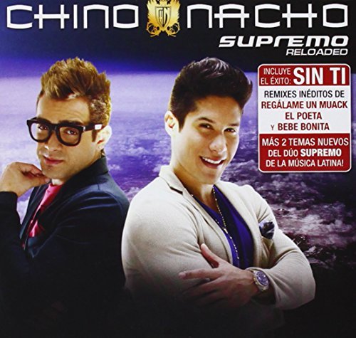 Chino y Nacho - Supremo Reloaded By Chino Y Nacho - Zortam Music