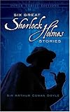 Six Great Sherlock Holmes Stories