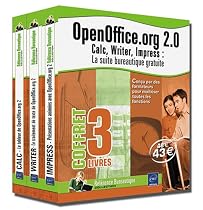 Openoffice.Org 2.0 : Calc, Writer, Impress : la Suite Bureautique Gratuite