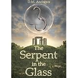 The Serpent in the Glass (The Tale of Thomas Farrell)