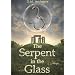The Serpent in the Glass (The Tale of Thomas Farrell)