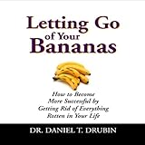 Letting Go of Your Bananas