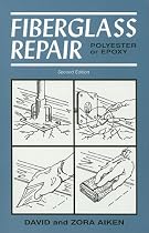 Fiberglass Repair: Polyester or Epoxy