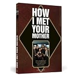 How I Met Your Mother - Der inoffizielle Guide zur Serie - das Buch f�r jeden Bro!von "Peter Osteried"