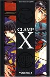 Clamp X, Tome 3 :