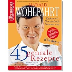 Harald Wohlfahrt: Bookazine: 45 geniale Rezepte (Feinschmecker Bookazines)