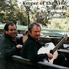 Keeper Of The Vine: The Best Of John Renbourn and Stefan Grossman