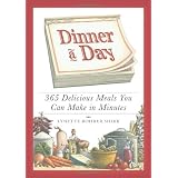 Dinner a Day: 365 Delicious Meals You Can Make in Minutes