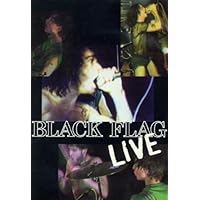 Black Flag: Live (1984)