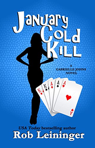 January Cold Kill (A Gabrielle Johns novel Book 1)