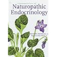 Fundamentals Of Naturopathic Endocrinology: A Complementary And Alternative Medicine Guide