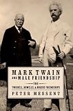 Mark Twain and male friendship : the Twichell, Howells, and Rogers friendships