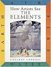 How Artists See the Elements : Earth, Air, Fire, Water