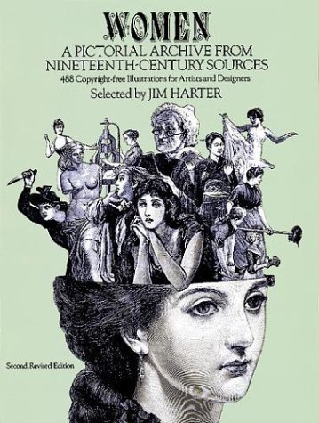 Women: A Pictorial Archive from Nineteenth-Century Sources by Jim Harter (Nov 1 1978)