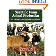 Scientific Farm Animal Production (9th Edition) by Robert E. Taylor and Thomas G. Field