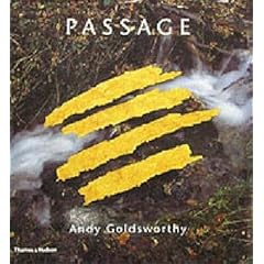 【クリックで詳細表示】Passage： Andy Goldsworthy： Andy Goldsworthy， Anne L. Strauss： 洋書