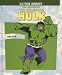 Search : The Creation of the Incredible Hulk (Action Heros)