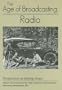 The Age of Broadcasting: Radio (Perspectives on History)